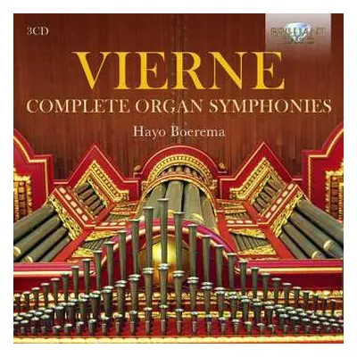 3CD Louis Vierne: Complete Organ Symphonies