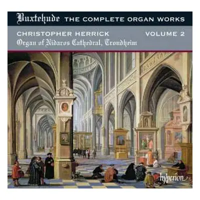 CD Dieterich Buxtehude: The Complete Organ Works Volume 2 (Organ Of Nidaros Cathedral, Trondheim