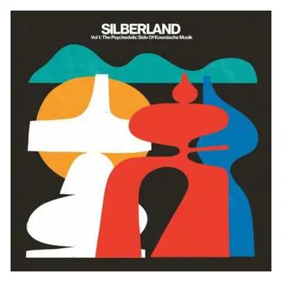 CD Various: Silberland Vol 1: The Psychedelic Side Of Kosmische Musik (1972-1986)