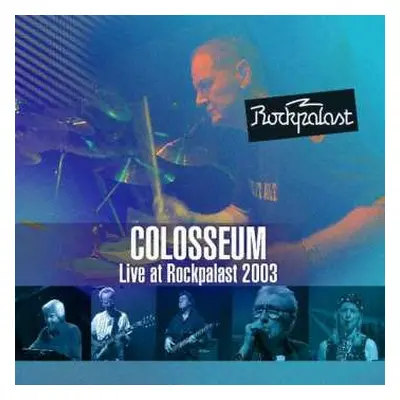 2CD/DVD Colosseum: Live At Rockpalast 2003