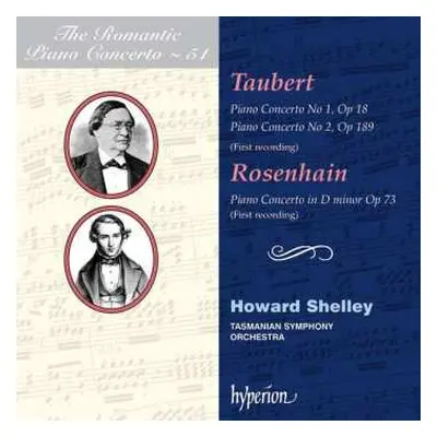 CD Howard Shelley: Piano Concerto No 1, Op 18; Piano Concerto No 2, Op 189; Piano Concerto In D 