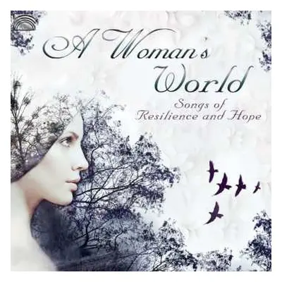 CD Various: A Woman's World - Songs Of Resilence And Hope