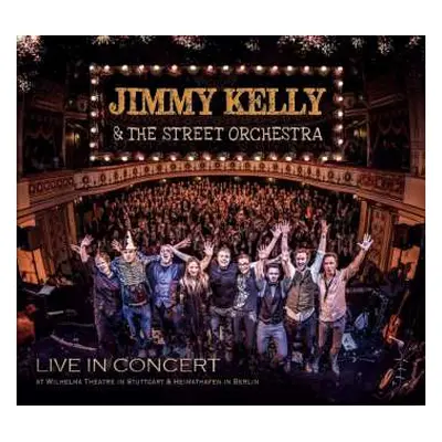 CD Jimmy Kelly & The Street Orchestra: Live In Concert