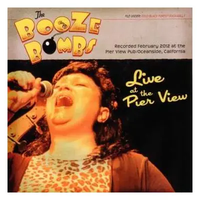 CD The Booze Bombs: Live At The Pier View Pub