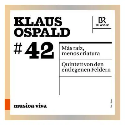 CD Klaus Ospald: Más Ráiz, Menos Criatura - Quintett Von Den Entlegenen Feldern