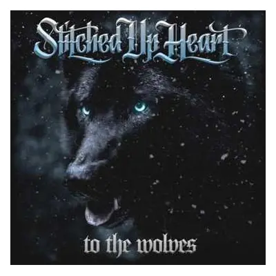 CD Stitched Up Heart: To The Wolves