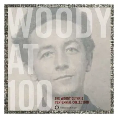 3CD/Box Set Woody Guthrie: Woody At 100 (The Woody Guthrie Centennial Collection)