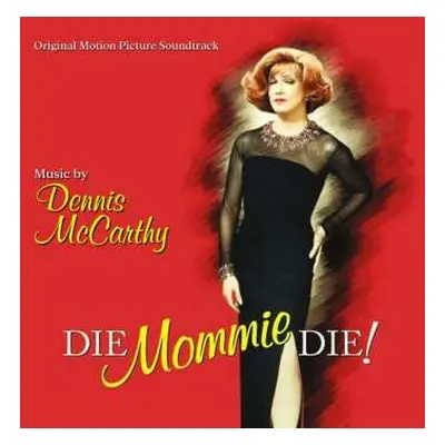 CD Dennis McCarthy: Die Mommie Die!