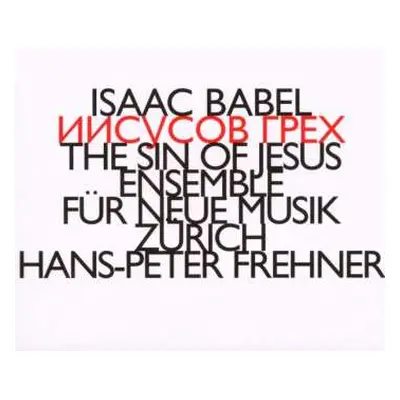 CD ensemble für neue musik zürich: Иисусов Грех / The Sin Of Jesus