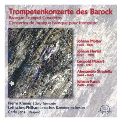 CD Johann Melchior Molter: Pierre Kremer - Trompetenkonzerte Des Barock