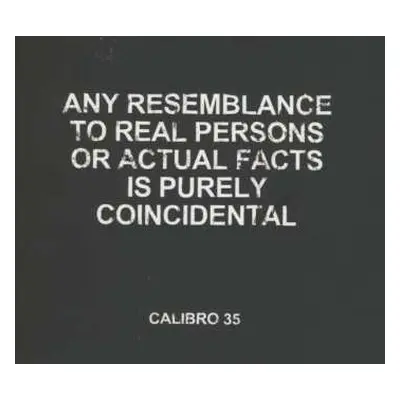 CD Calibro 35: Any Resemblance To Real Persons Or Actual Facts Is Purely Coincidental