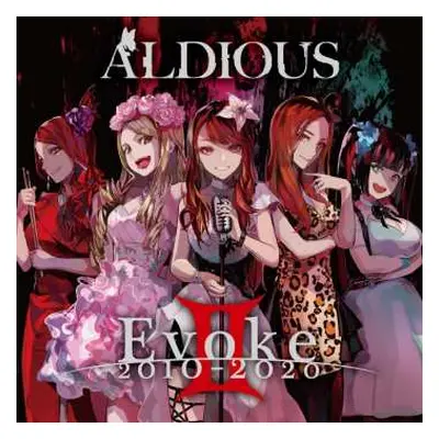 CD Aldious: Evoke II 2010-2020