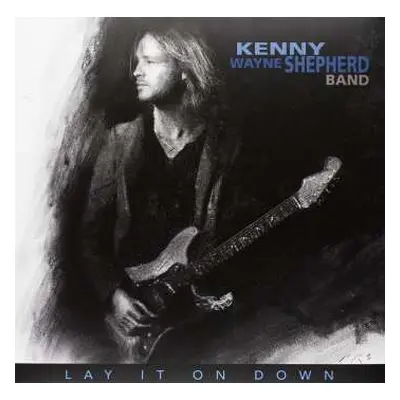 LP Kenny Wayne Shepherd Band: Lay It On Down