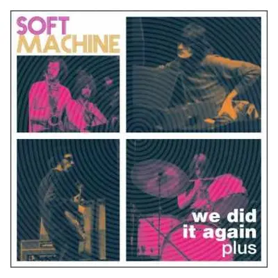 2CD Soft Machine: We Did It Again Plus