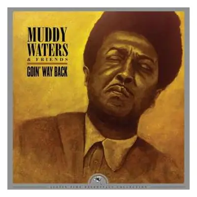 LP Muddy Waters: Muddy Waters & Friends - Goin' Way Back