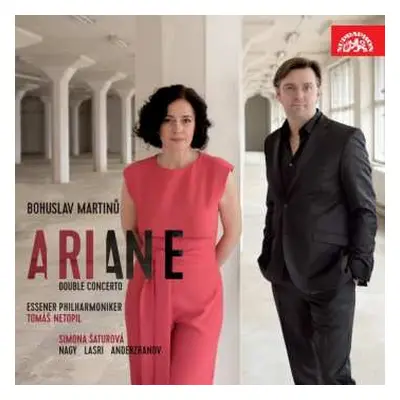 CD Simona Šaturová: Martinů: Ariane, Dvojkoncert