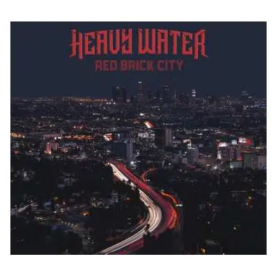 LP Heavy Water: Red Brick City