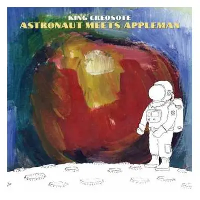 LP King Creosote: Astronaut Meets Appleman