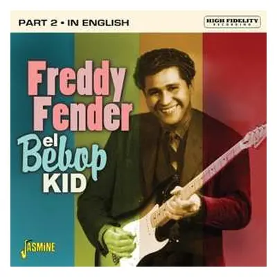 CD Freddy Fender: El Bebop Kid Part 2 In English