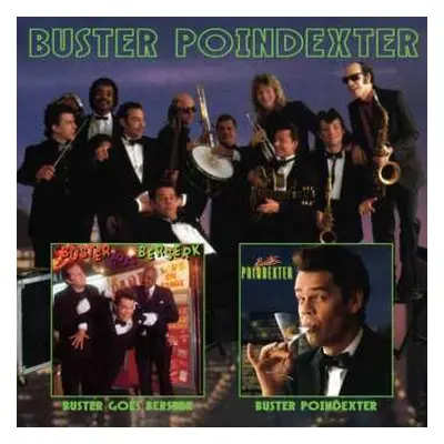 CD Buster Poindexter: Buster Goes Beserk / Buster Poindexter