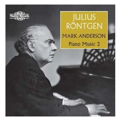 CD Julius Röntgen: Piano Music 2