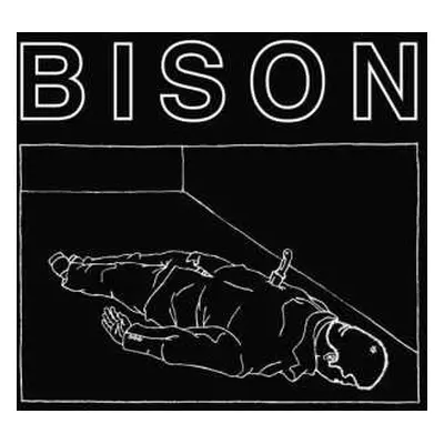 CD Bison B.C.: One Thousand Needles / Calm Friendly And Euthymic