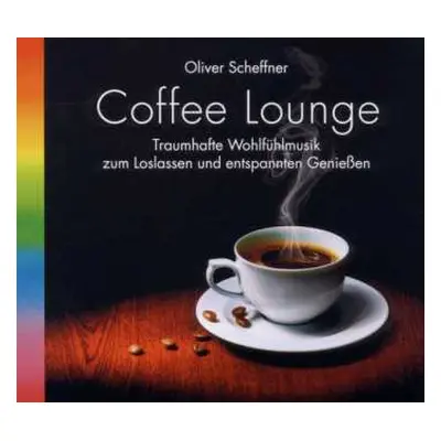 CD Oliver Scheffner: Coffee Lounge