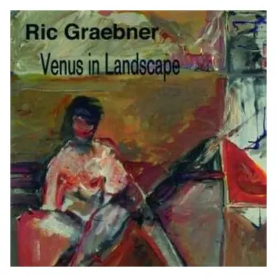 CD Ric Graebner: Venus In Landscape