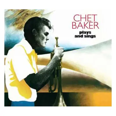 CD Chet Baker: Plays And Sings LTD | DIGI