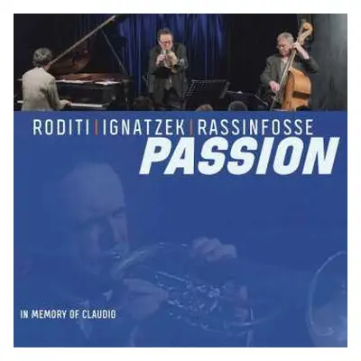 2CD Klaus Ignatzek & Jean-louis Rassinfosse Claudio Roditi: Passion