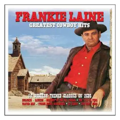 2CD Frankie Laine: Greatest Cowboy Hits