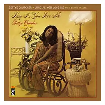 CD Bettye Crutcher: Long As You Love Me With Bonus Tracks