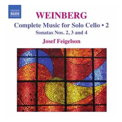 CD Mieczysław Weinberg: Complete Music For Solo Cello ● 2 - Sonatas Nos. 2, 3 And 4