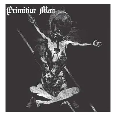 LP Primitive Man: Insurmountable