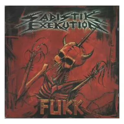 CD Sadistik Exekution: Fukk