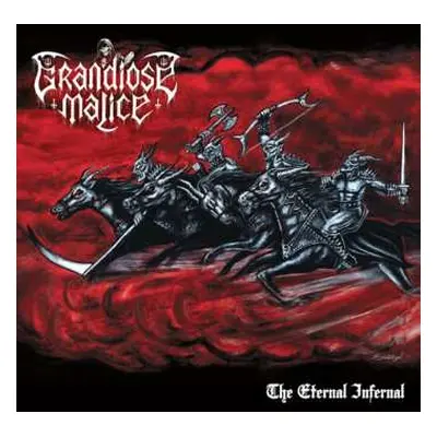 CD Grandiose Malice: The Eternal Infernal