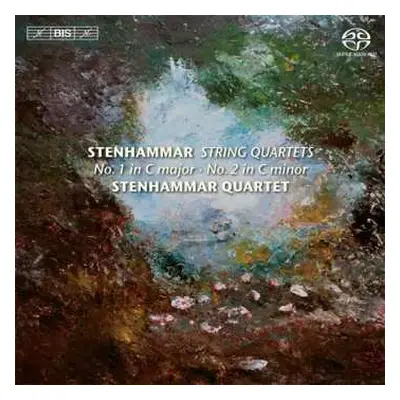 SACD Wilhelm Stenhammar: String Quartets No. 1 In C Major - No. 2 In C Minor