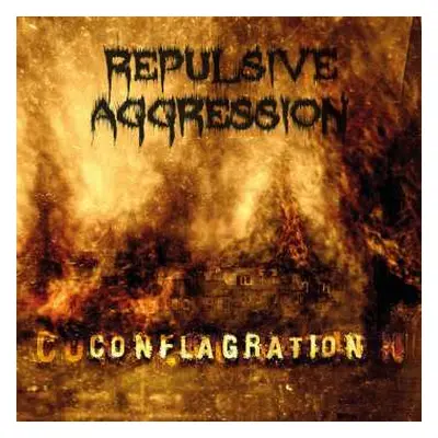 CD Repulsive Aggression: Conflagration