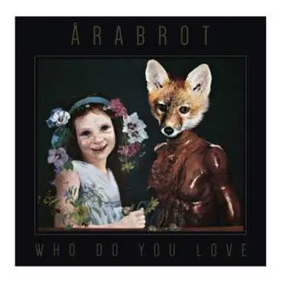 CD Årabrot: Who Do You Love