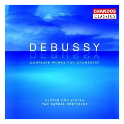 4CD Claude Debussy: Sämtliche Orchesterwerke