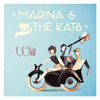 CD Marina & The Kats: Wild