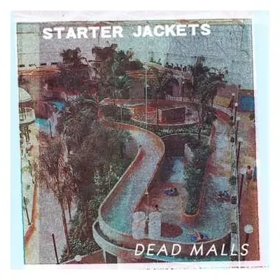 LP Starter Jackets: Dead Malls