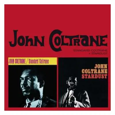 CD John Coltrane: Standard Coltrane + Stardust