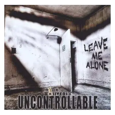 LP Nick Oliveri's Uncontrollable: Leave Me Alone LTD | CLR