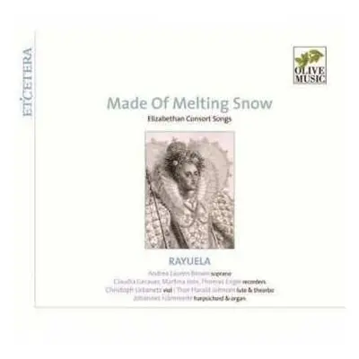 CD Johannes Hämmerle: Made Of Melting Snow - Elizabethian Consort Songs