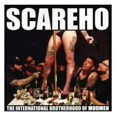 CD Scareho: The International Brotherhood Of Mudmen