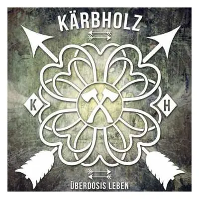 LP Kärbholz: Überdosis Leben