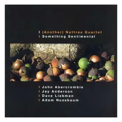 CD (Another) Nuttree Quartet: Something Sentimental