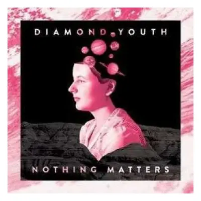 LP Diamond Youth: Nothing Matters