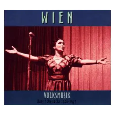 CD Various: Wien - Volksmusik - Rare Schellacks 1906 - 1937